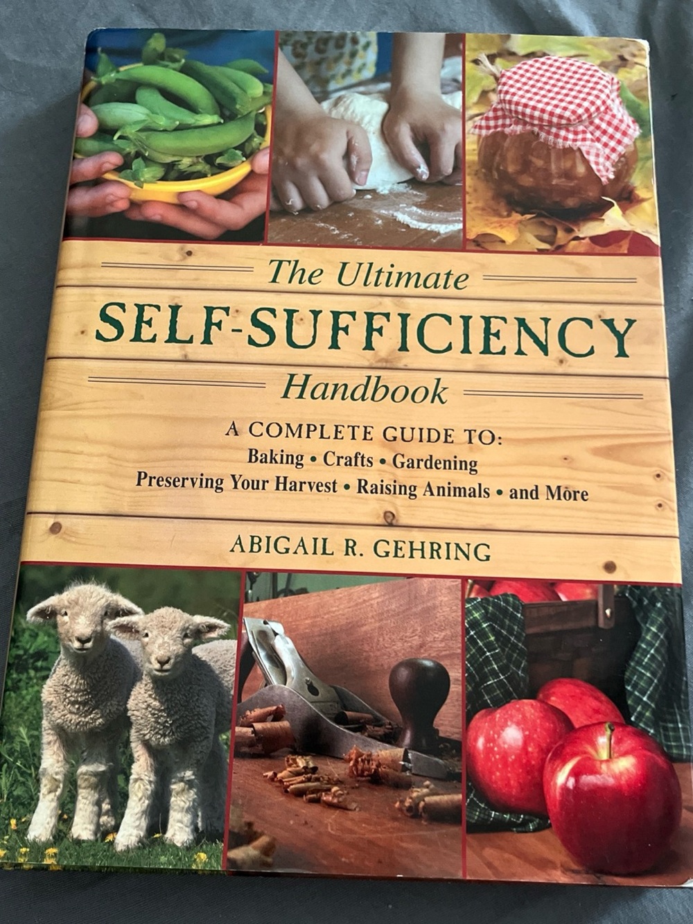 The Ultimate Self-Sufficiency Handbook by Abigail R. Gehring - Green & Red Cover